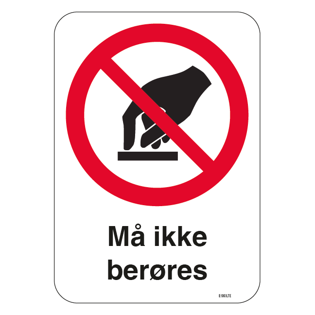 Må ikke berøres skilt