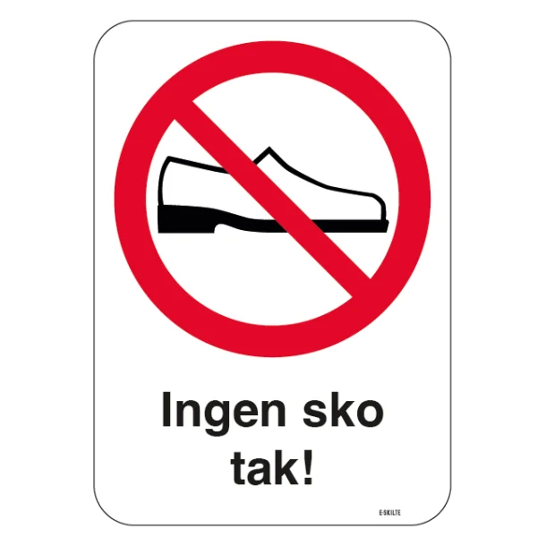 Ingen sko tak!.Forbudsskilt