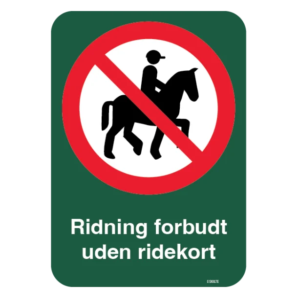 Ridning forbudt uden ridekort skilt