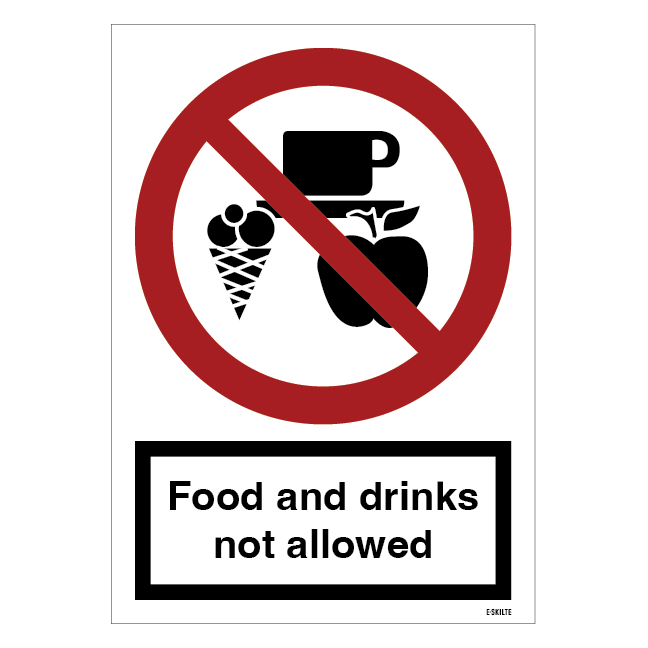 Food and drinks not allowed. Forbudsskilt