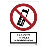 Vis hensyn! tal IKKE i mobiltelefon her. Forbudsskilt
