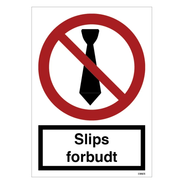 Slips forbudt Forbudsskilt