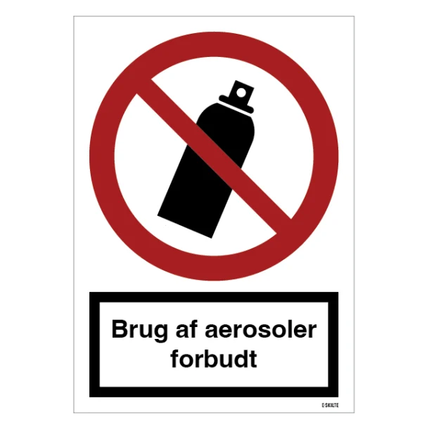 Brug af aerosoler forbudt Forbudsskilt