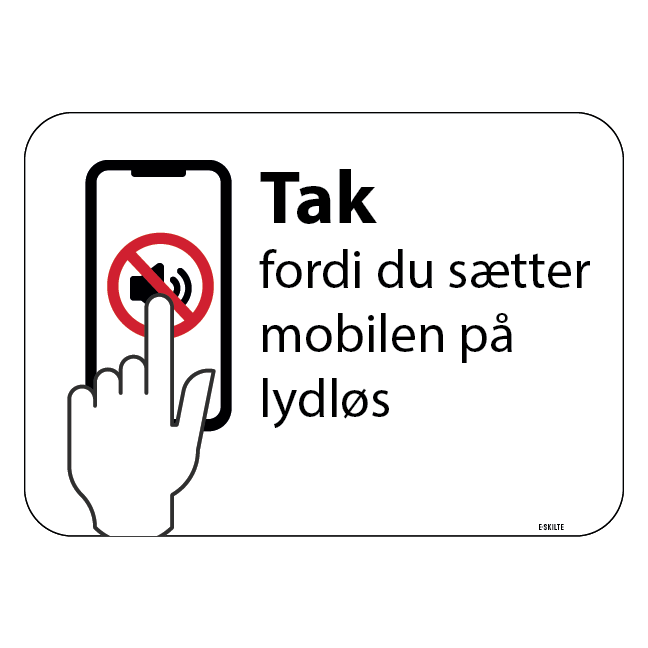 Tak fordi du sætter mobilen på lydløs