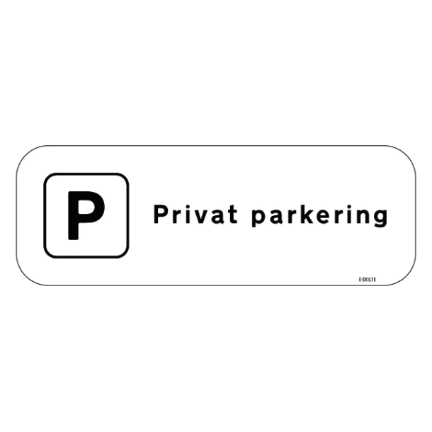 Privat parkering Skilt