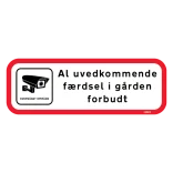 Al uvedkommende færdsel i gården forbudt Skilt