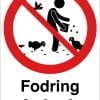 Fodring forbudt skilt