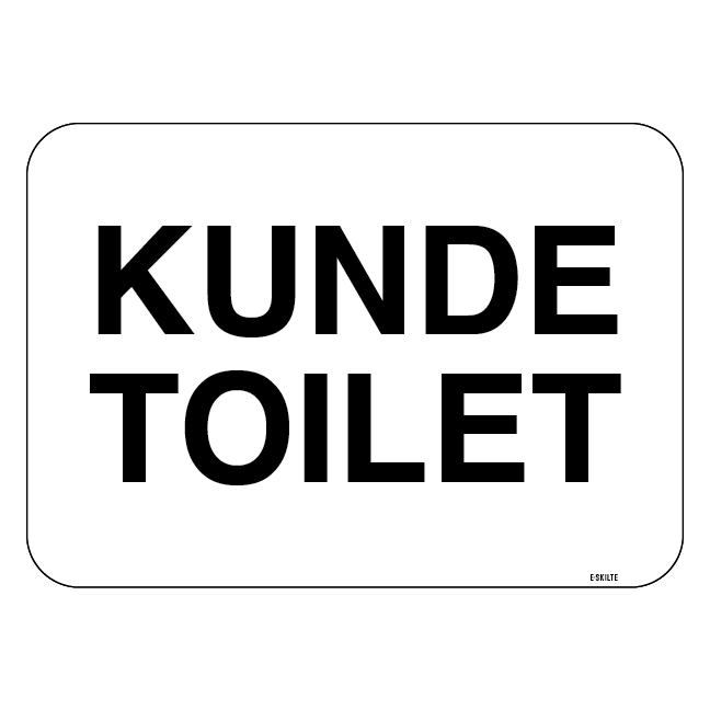 Kundetoilet.Skilt