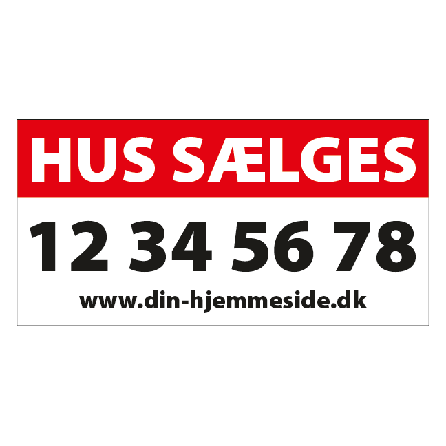 Hus sælges Tlf+Mail. Salgsskilt i rød
