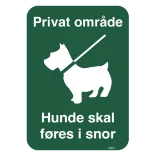 Privat område Hunde skal føres i snor Husk pose. Hunde skilt
