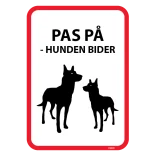 PAS PÅ - HUNDEN BIDER. Hunde skilt