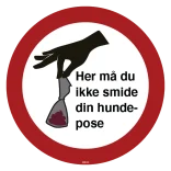 Her må du ikke smide din hundpose. Hundeskilt