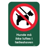 Hunde må ikke luftes i fælleshaven. Hunde skilt