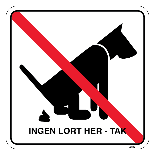INGEN LORT HER - TAK. Hundeskilt
