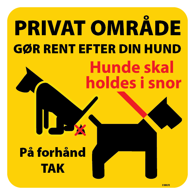 PrivatOmråde gør rent efter din hund hund skal holdes i snor Gult Skilt