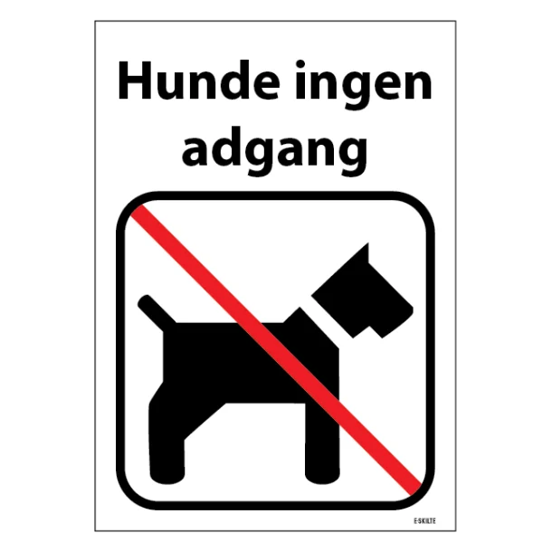Hunde ingen adgang. Hundeskilt