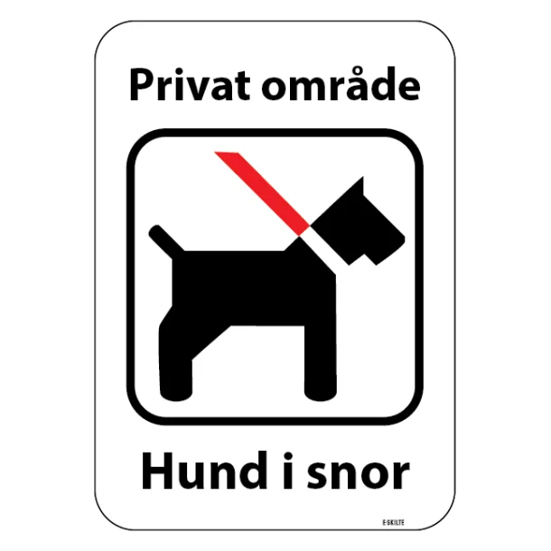 Privat område hund i snor. Skilt