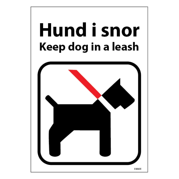 Hund i snor Keep dog in a leash. Hundeskilt
