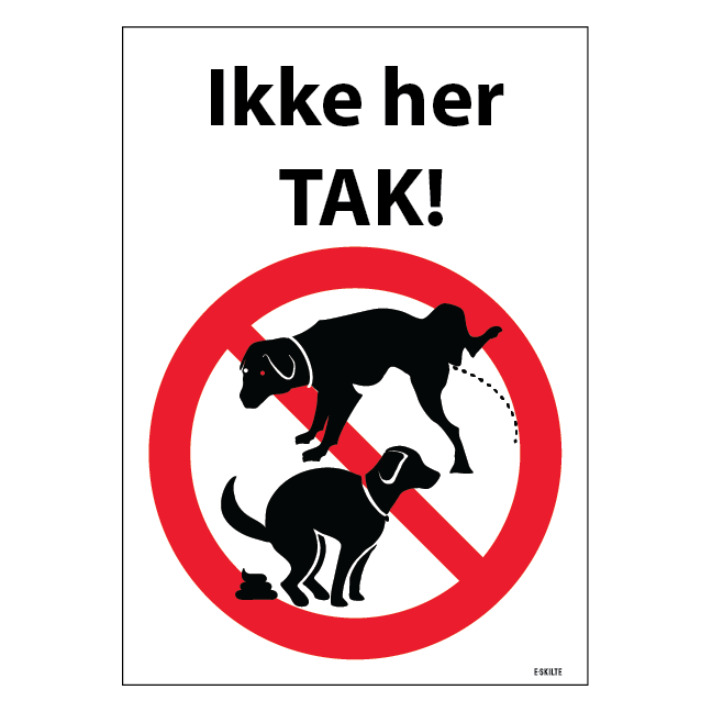 Ikke her, TAK! Skilt