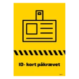 Id-kort påkrævet, afspærrings skilt