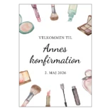 Konfirmationsskilt velkomst med makeup