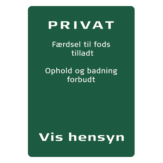 Privat 8, Færdsel til fods tilladt, Ophold og badning forbudt skilt - Naturstyrelsen