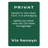 Privat 9, Færdsel til fods tilladt fra kl 6 til solnedgang skilt - Naturstyrelsen