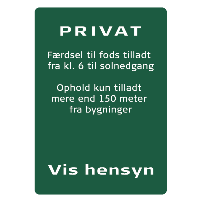 Privat 9, Færdsel til fods tilladt fra kl 6 til solnedgang skilt - Naturstyrelsen