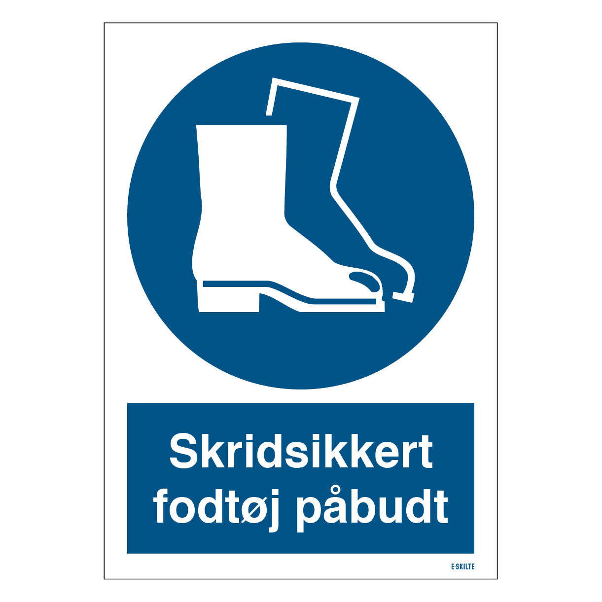 Skridsikkert fodtøj påbudt skilt