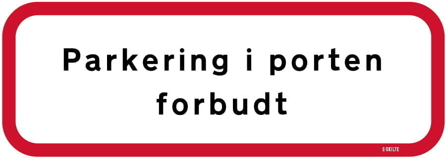 pa121-50x17,5-cm-Parkering-i-porten-forbudt Parkering i porten forbudt