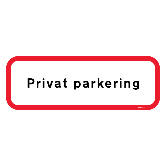 Privat parkering. Forbudsskilt