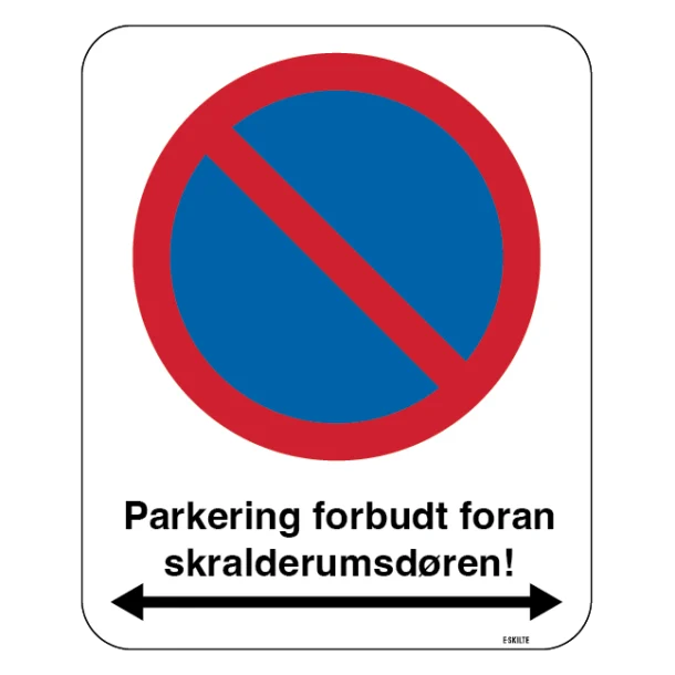 Parkering forbudt foran skralderumsdøren. Skilt