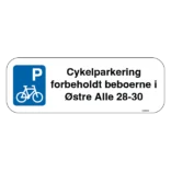 P Cykelparkering forbeholdt beboerne i xxxx xxxxxx skilt