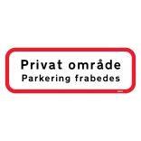 Privat område Parkering frabedes skilt