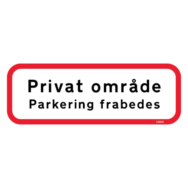 Privat område Parkering frabedes skilt