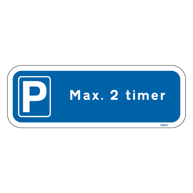 P Max 2 timer. Parkeringsskilt