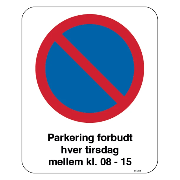 Parkering forbudt hver tirsdag mellem kl. 08-15. Skilt
