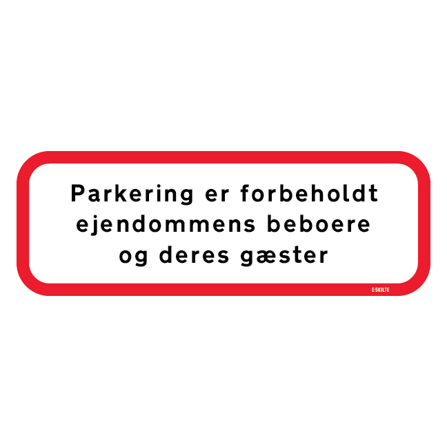 Parkering er forbeholdt ejendommens beboere og deres gæster. Skilt