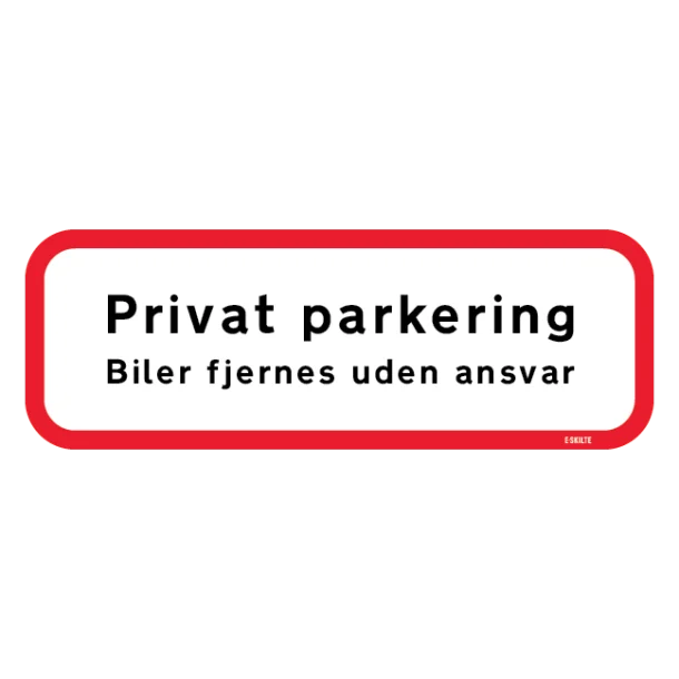 Privat parkering Biler fjernes uden ansvar. Parkeringforbudsskilt