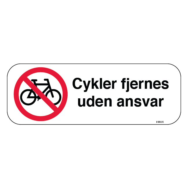 Cykel forbud cykler fjernes uden ansvar. P skilt