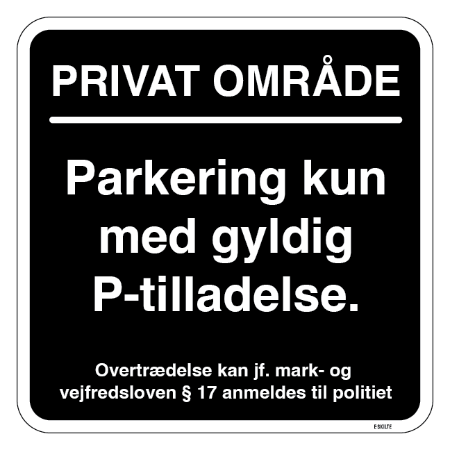 Parkering kun med gyldig P tilladelse. Parkeringsskilt