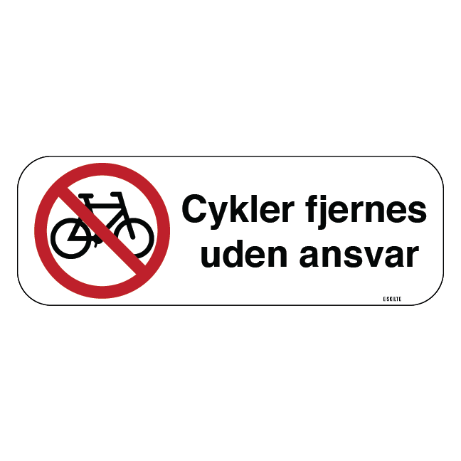 Cykelforbud cykler fjernes uden ansvar. P skilt