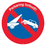 Parkering forbudt skilt - Biler fjernes