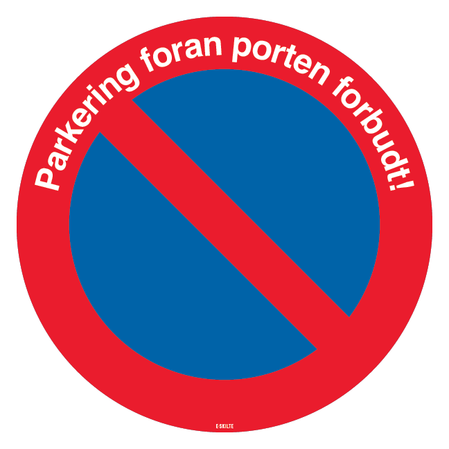 Parkering foran Porten forbudt skilt