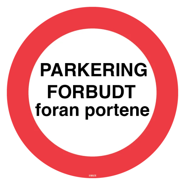 Parkering forbudt foran portene. Skilt