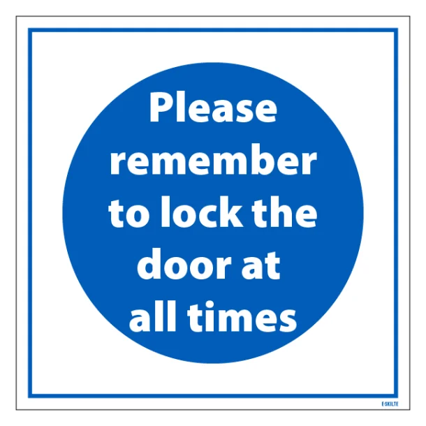 Please remember to lock the door at all times Påbudsskilt