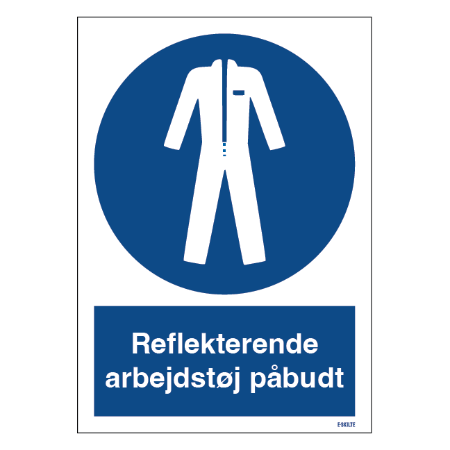 Reflekterende arbejdstøj påbudt skilt