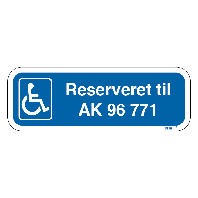 Handicapskilt Reserveret til xx skilt