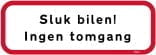 Sluk bilen! Ingen tomgang