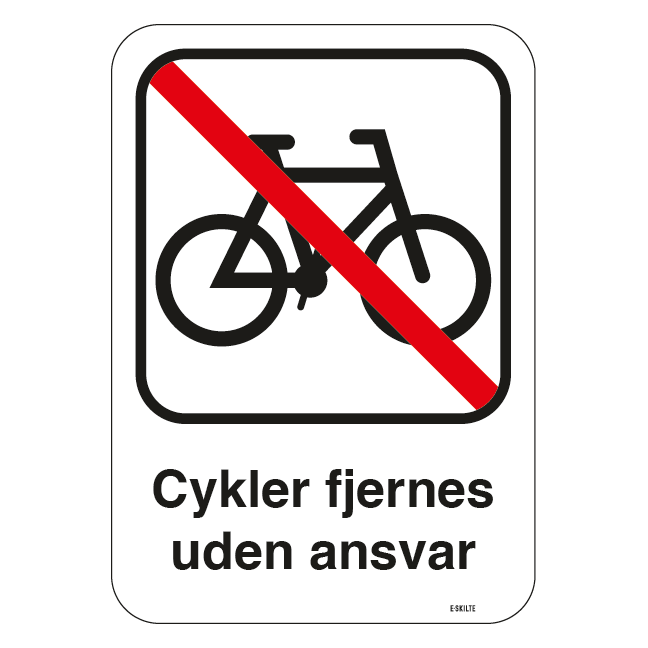 Cykler fjernes uden ansvar. Skilt